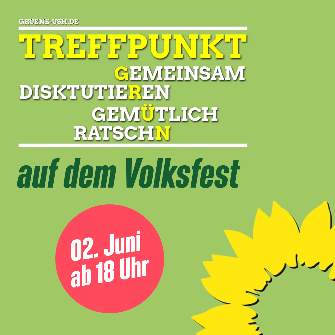 Treffpunkt Grün am 02. Juni auf dem Volksfest
